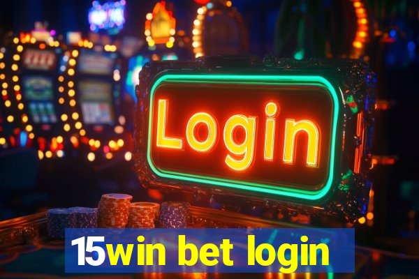 15win bet login